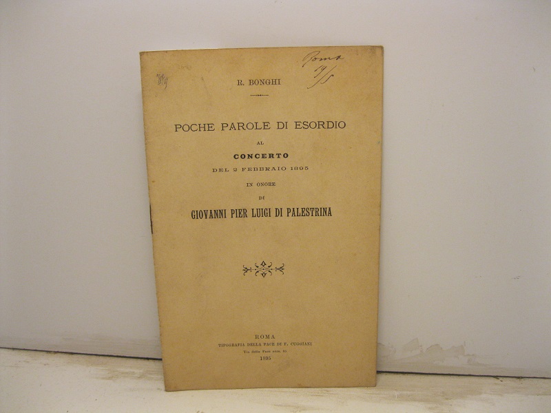 Poche parole di esordio al concerto del 2 febbraio 1895 in onore di Giovanni Pier Luigi di Palestrina